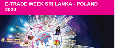 E-TRADE WEEK SRI LANKA - POLAND 2020