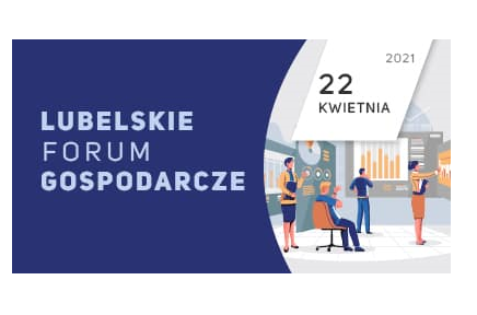 Lubelskie Forum Gospodarcze 2021