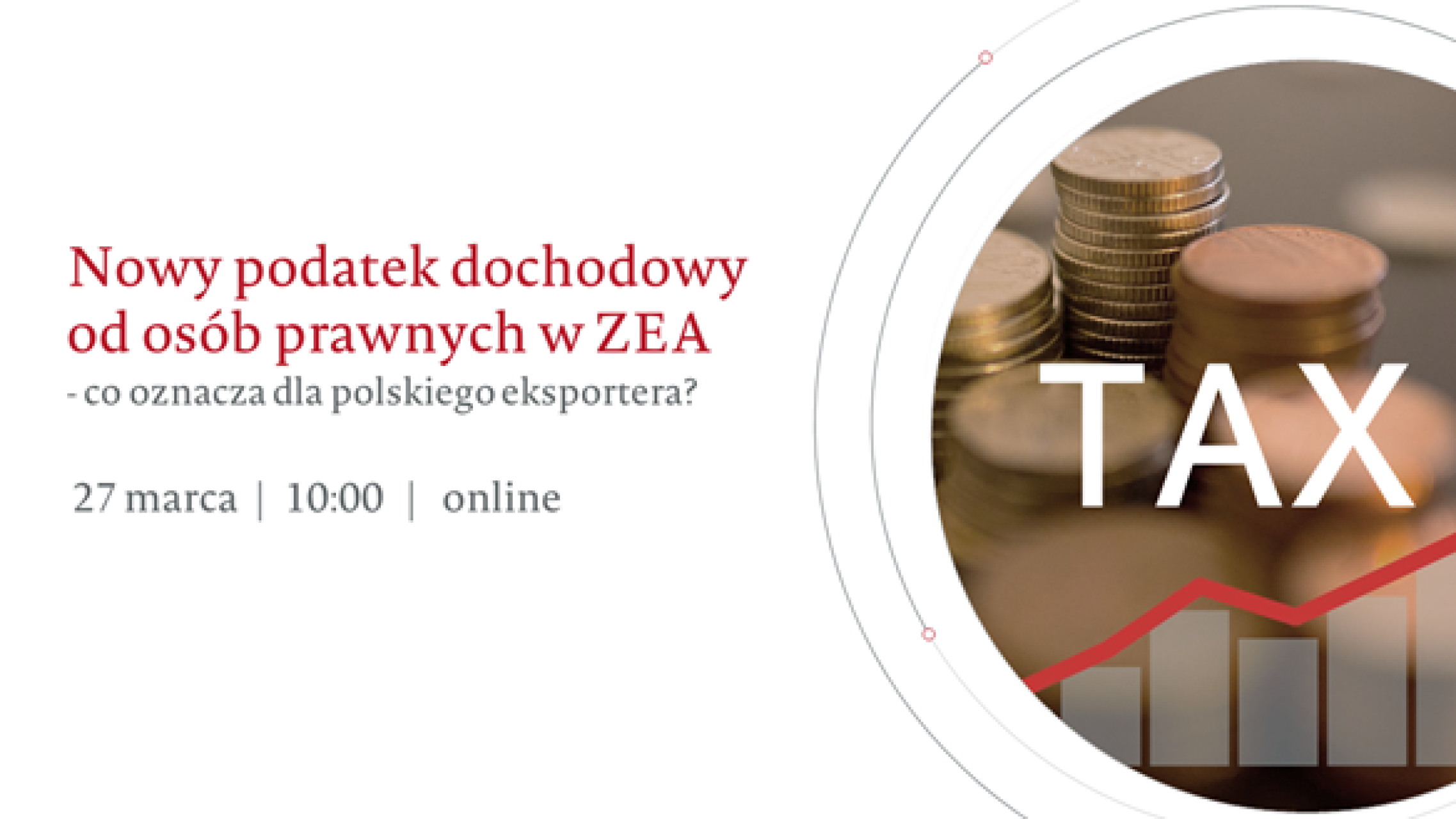 Nowy podatek dochodowy od osób prawnych w ZEA - co oznacza dla polskiego eksportera?