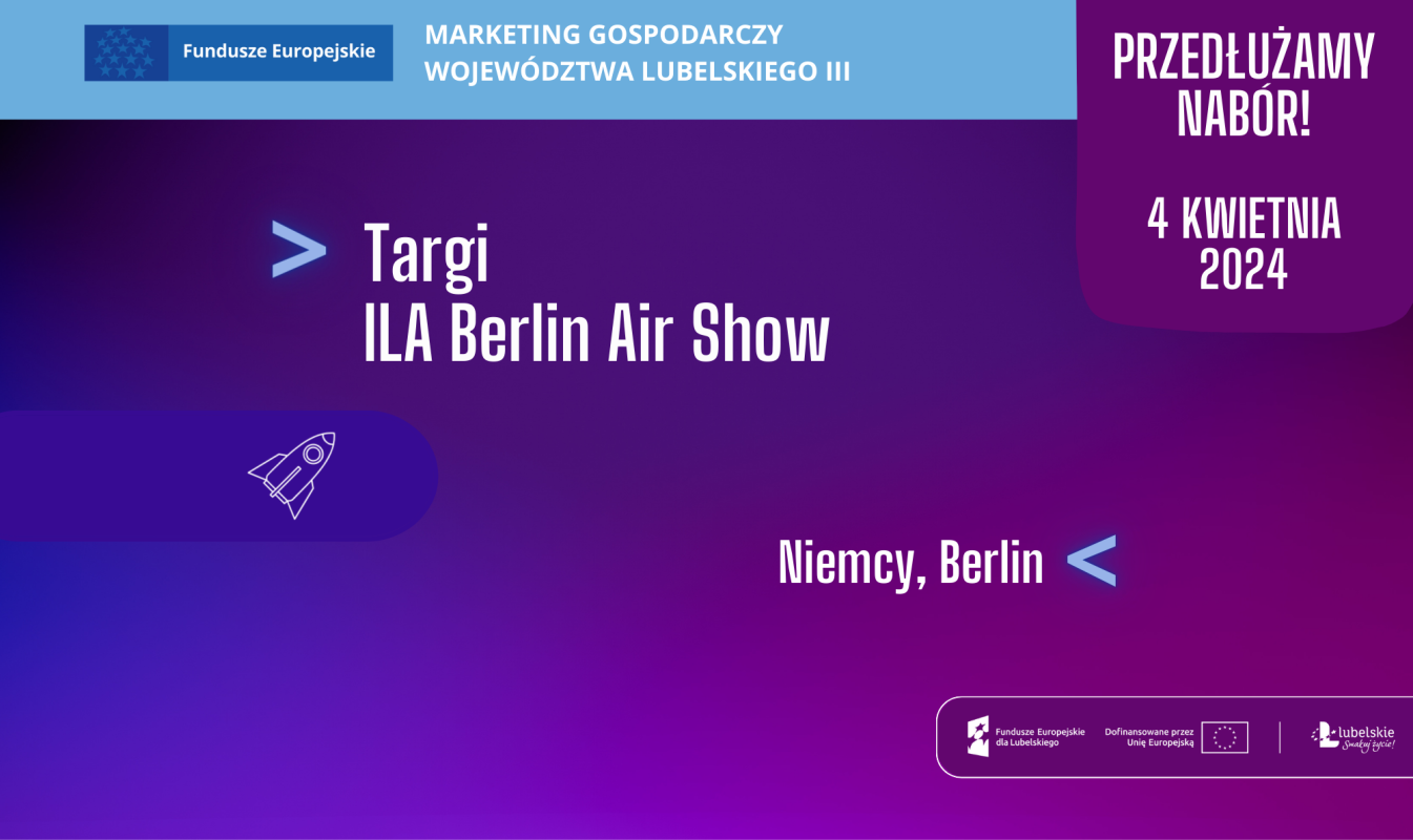 NABÓR PRZEDŁUŻONY! Międzynarodowe Targi ILA Berlin Air Show