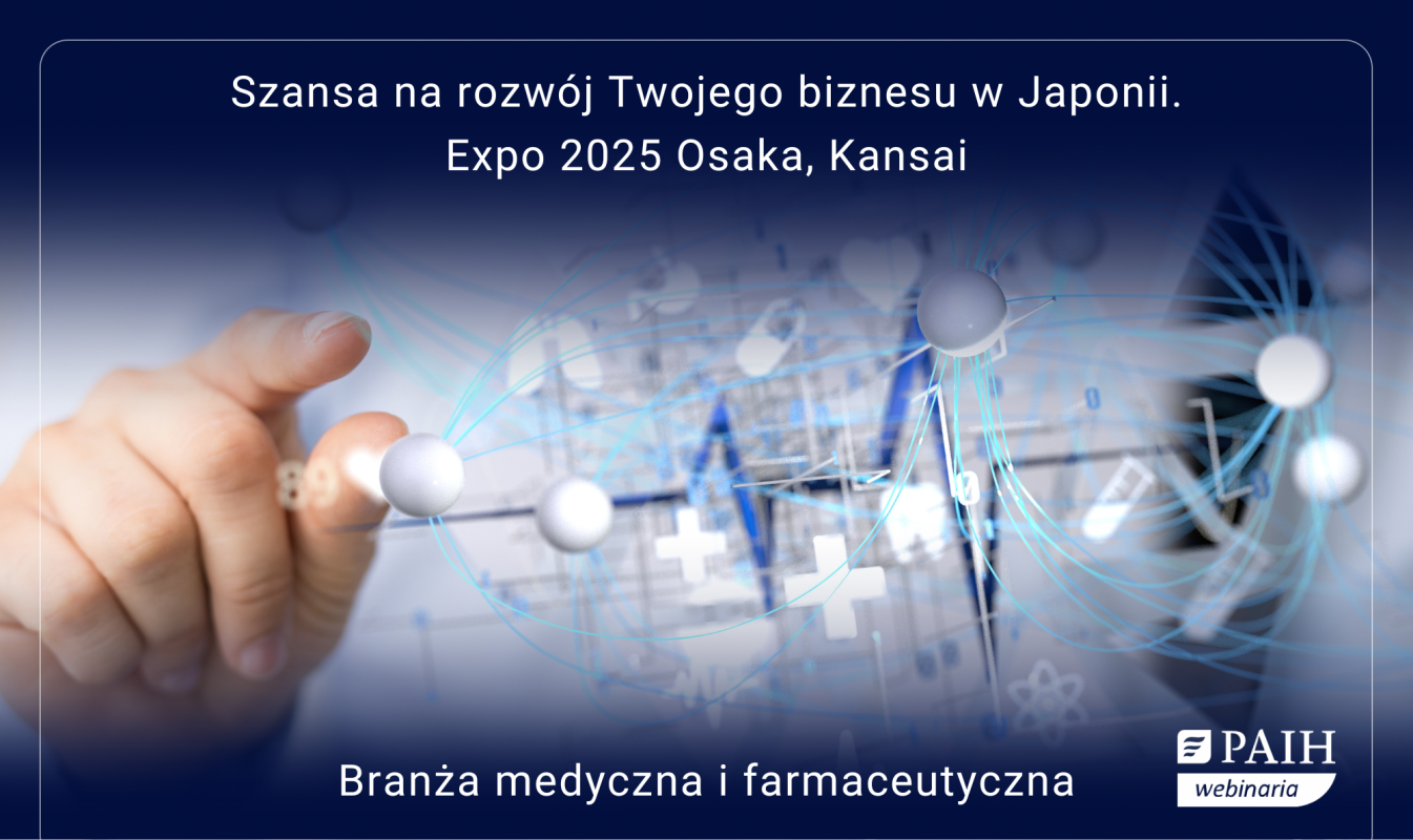 Szansa na rozwój Twojego biznesu w Japonii – Expo 2025 Osaka, Kansai. Branża medyczna i farmaceutyczna.