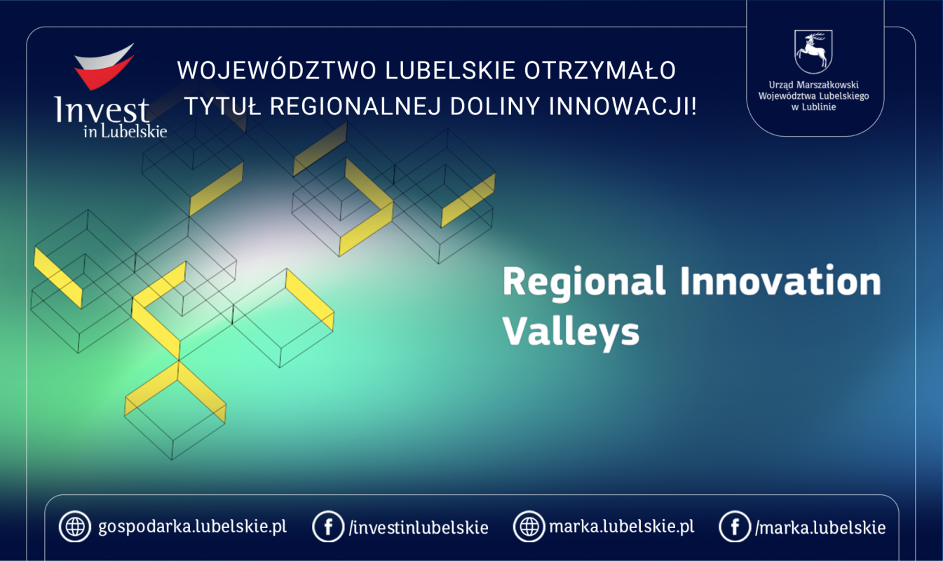 Województwo Lubelskie otrzymało tytuł Regionalnej Doliny Innowacji!