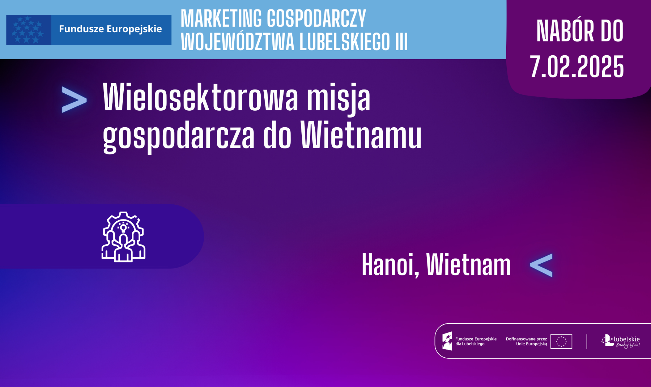 Wielosektorowa misja gospodarcza połączona z udziałem w Targach Vietnam EXPO 