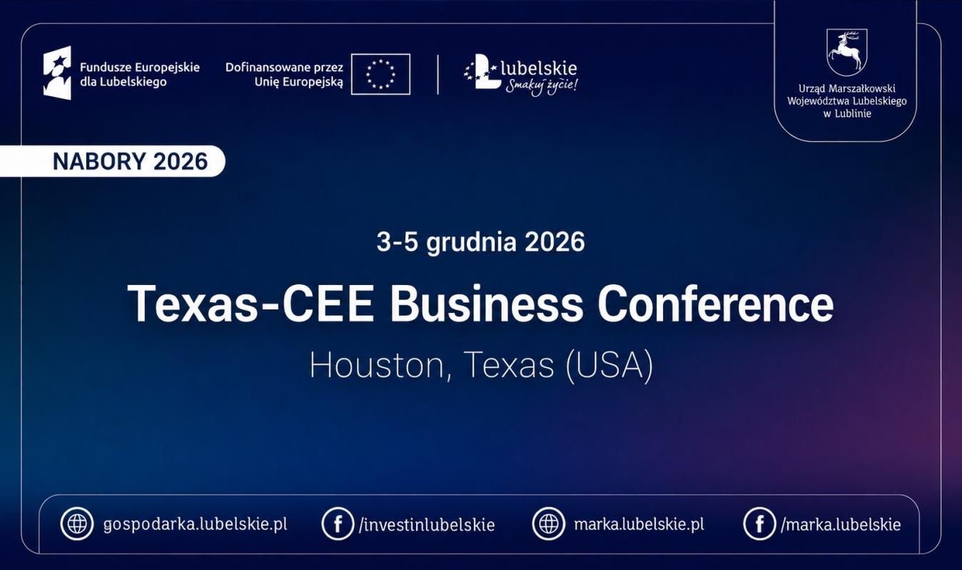 NABÓR ODWOŁANY! Konferencja Texas-CCE Business Conference w Houston (USA)