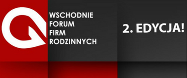 II Wschodnie Forum Firm Rodzinnych