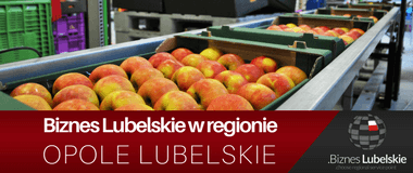 Opole Lubelskie - inwestycje. Biznes Lubelskie w regionie