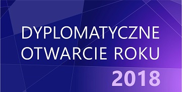 Dyplomatyczne Otwarcie Roku 2018