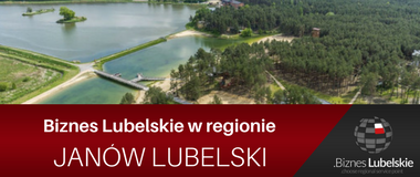 Biznes Lubelskie w regionie - Janów Lubelski