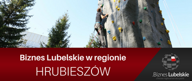 Hrubieszów - inwestycje Biznes Lubelskie w regionie