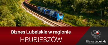 Hrubieszów - eksport. Biznes Lubelskie w regionie